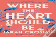 Where The Heart Should Be Signed Edition (Hardback)