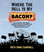 Where The Hell Is My Bacon? - Preview