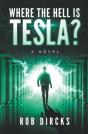Where The Hell Is Tesla? A Novel - Preview