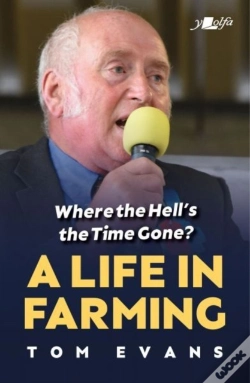 Capa do artigo Where The Hell'S The Time Gone? A Life In Farming
