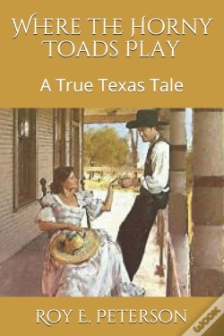 Capa do artigo Where The Horny Toads Play: A True Texas