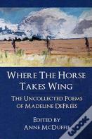 Where The Horse Takes Wing