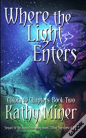 Where The Light Enters