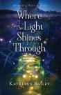 Where The Light Shines Through: An Olivi - Preview