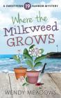 Where The Milkweed Grows - Preview