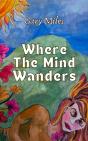 Where The Mind Wanders - Preview