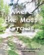 Where The Moss Grows - Preview