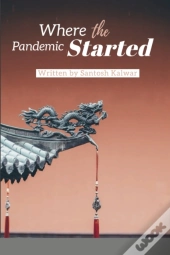 Where The Pandemic Started