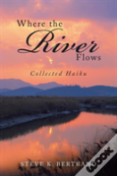 Where The River Flows