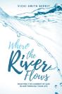 Where The River Flows - Preview