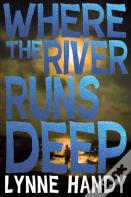 Where The River Runs Deep