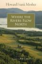 Where The Rivers Flow North - Preview