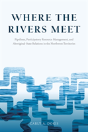 Where The Rivers Meet - Preview