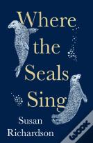 Where The Seals Sing