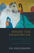 Where The Shadows Lie