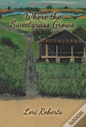 Where The Sweetgrass Grows
