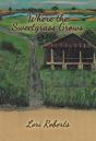 Where The Sweetgrass Grows - Preview