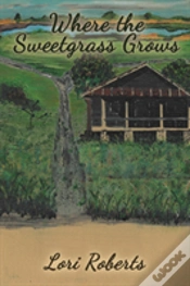Capa do artigo Where The Sweetgrass Grows