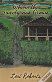 Capa do artigo Where The Sweetgrass Grows
