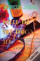 Where The Vile Things Are