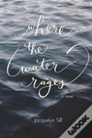 Where The Water Rages