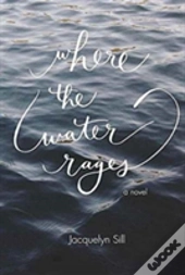Where The Water Rages