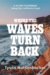 Where The Waves Turn Back