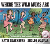 Capa do artigo Where The Wild Mums Are