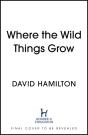 Where The Wild Things Grow - Preview