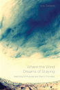 Where The Wind Dreams Of Staying - Preview