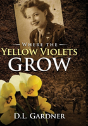 Where The Yellow Violets Grow - Preview