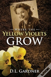 Where The Yellow Violets Grow