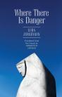 Where There Is Danger - Preview