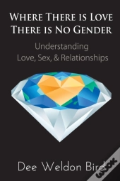 Where There Is Love, There Is No Gender
