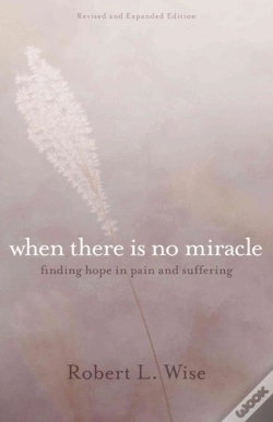 Capa do artigo Where There Is No Miracle Â€“ Finding Hope In Pain And Suffering