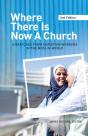 Where There Is Now A Church  2nd Edition - Preview