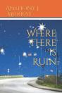 Where There Is Ruin - Preview