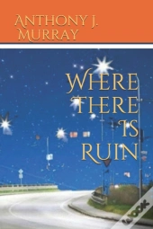 Where There Is Ruin