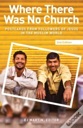 Where There Was No Church  2nd Edition :