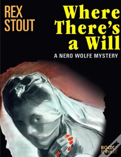 Capa do artigo Where There'S A Will: A Nero Wolfe Mystery
