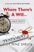 Where There'S A Will