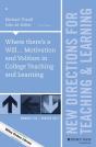 Where There'S A Will... Motivation And Volition In College Teaching And Learning - Preview