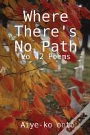 Where There'S No Path