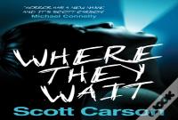Where They Wait
