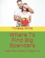 Where To Find Big Spenders - Preview