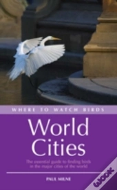Where To Watch Birds In World Cities