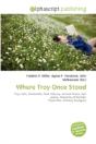 Where Troy Once Stood - Preview