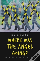 Where Was The Angel Going?