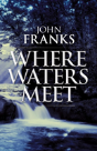 Where Waters Meet - Preview