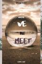 "Where We All Meet" - Preview